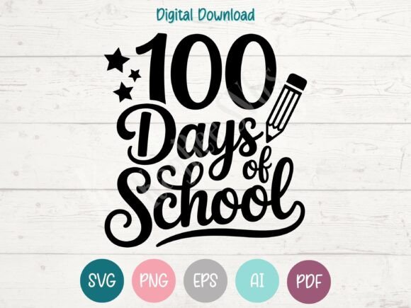 100 Days of School Pencil SVG PNG EPS AI Graphics for T-Shirt Designs