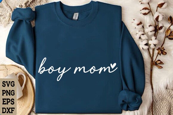 Boy Mom SVG Graphics for T-Shirt Designs