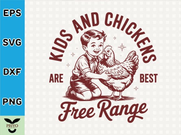 Kids and Chickens Are Best Free Range Graphics