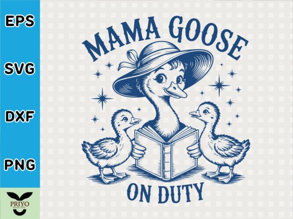 Mama Goose on Duty T-shirt Design SVG