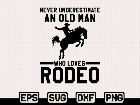 Old Man Loves Rodeo SVG File: Graphics & T-Shirt Designs