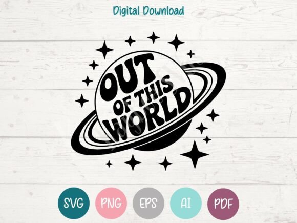 Out of This World - Science Teacher SVG Graphics
