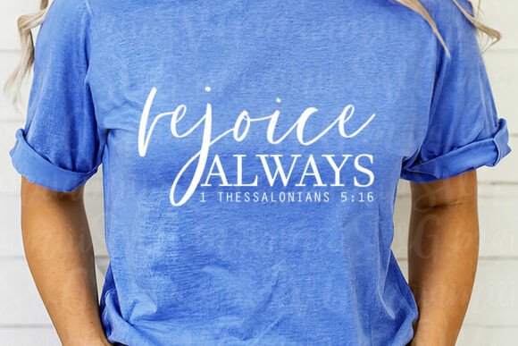 Rejoice Always SVG Graphics for T-Shirt & Brand Design
