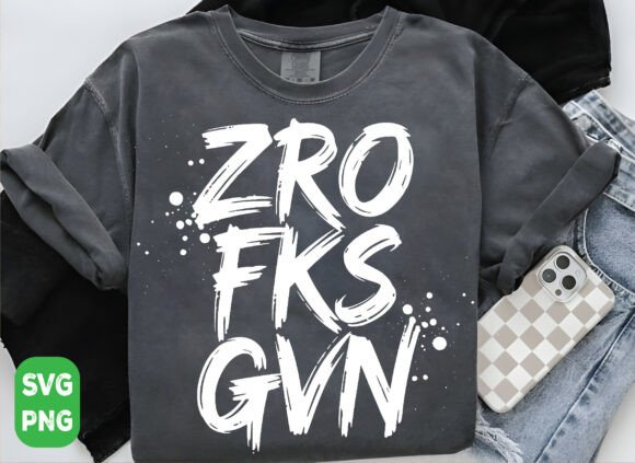 Zero F*cks Given SVG: Sarcastic Graphics for T-Shirt Designs